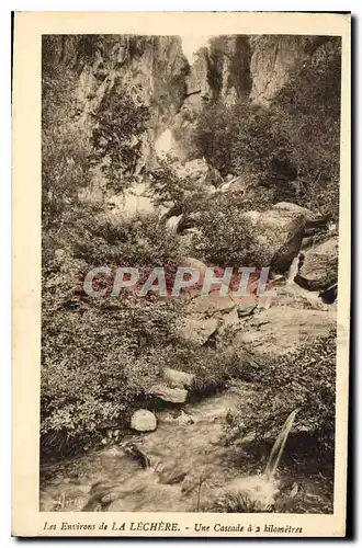 Cartes postales Environs de la Lechere Une Cascade a 2 kilometres