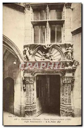 Cartes postales Valence Drome porte Dupre Latour style Renaissance