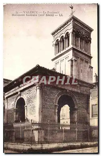 Cartes postales Valence Le Pendentif monument funeraire XVI siecle