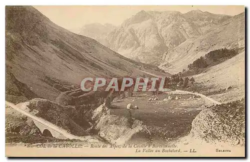 Cartes postales Col de la Cayolle Route des Alpes de la Cayolle a Barcelonnelle La Vallee du Bachelard