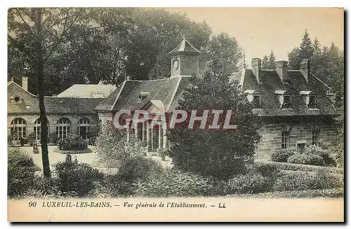 Cartes postales Luxeuil les Bains Vue generale de l'Etablissement