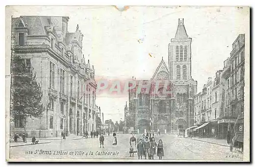 Cartes postales St Denis l'Hotel de ville la Cathedrale