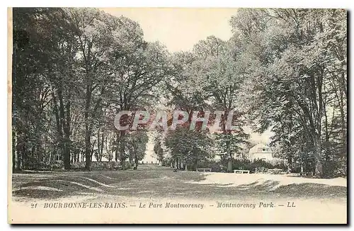 Cartes postales Bourbonne les Bains Le Parc Montmorency