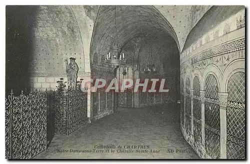 Cartes postales Cathedrale de Chartres Notre Dame sous Terre et la Chapelle Sainte Anne