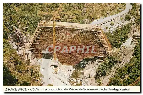 Cartes postales moderne Ligne Nice Coni Reconstruction du Viaduc de Scarassoui l'echaffaudage central