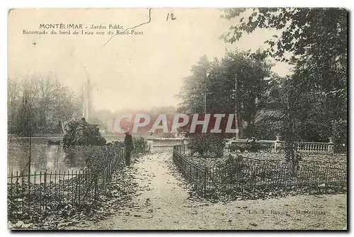 Cartes postales Montelimar Jardin Public Balustrade du Bord de l'eau vue du Rond Point