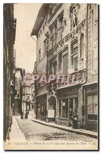 Cartes postales Valence Maison du xvi dite maison des Tetes Au Progres