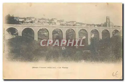 Cartes postales Haute Vienne Bellac Le Viaduc