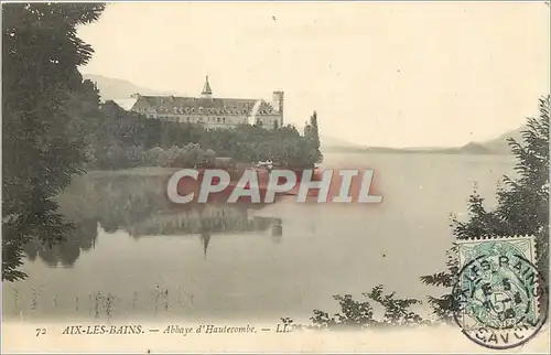 Cartes postales AIX-LES-BAINS._ L'ABBAYE D'HAUTECOMBE