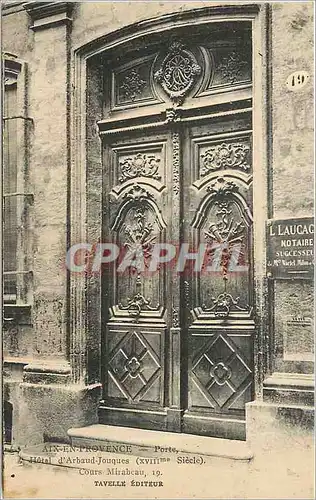 Cartes postales Aix en Provence Porte Hotel d'Arboud Jouques Cours Mirabeau