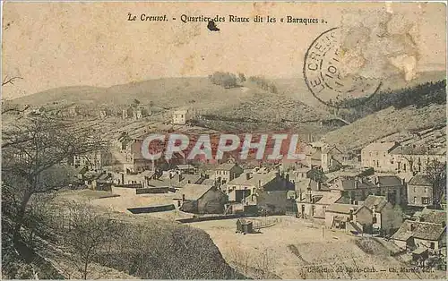 Cartes postales Le Creusot Quartier des Riaux dit les Baraques