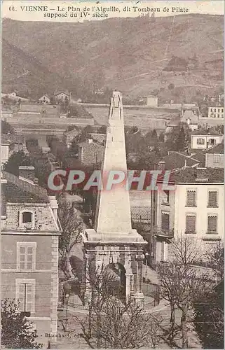 Cartes postales VIENNE-Le Plan de l'Aiguille  dit Tombeau de Pilate suppose du IV siecle