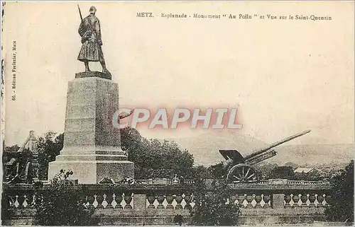 Cartes postales Metz Esplanade Monument Au Poilu et Vue sur le Saint Quentin