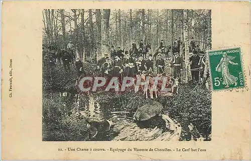 Cartes postales Une chasse a gourre Equipage du Vicomte de Chezelles La Cerf bat l'eau Chasse Chiens