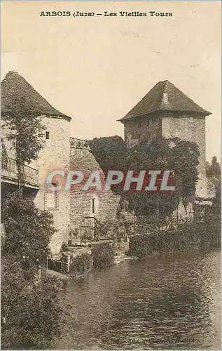 Cartes postales Arbois Jura Les Vieilles Tours