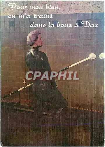 Cartes postales moderne Pour mon bien on m'a traine dans la boue a Dax