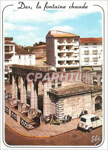 Cartes postales moderne Dax la Fontaine Chaude Dax