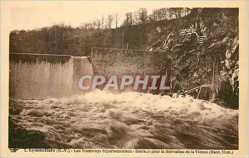 Cartes postales Eymoutiers H V Les Tramways departementaux Barrage pour la derivation de la Vienne