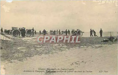 Cartes postales Grandes Manoeuvres du Centre (1908) Artillerie de Campagne Militaria