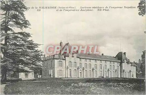 Cartes postales Chateau de la Malmaison (Seine-et-Oise) Ancienne residence de l'empereur Napoleon 1er