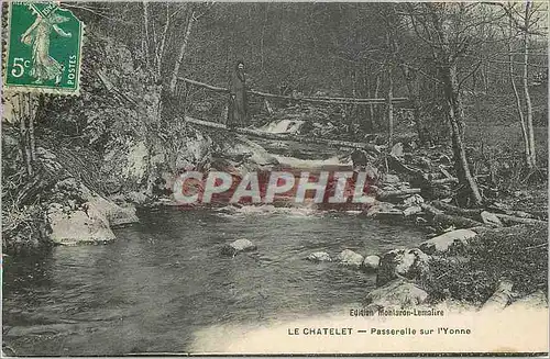 Cartes postales Le chatelet passerelle sur l yvonne