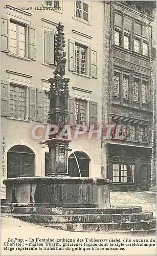 Cartes postales Le Velay Illustre Le Puy Fontaine Gothique des Tables (XVe Siecle)