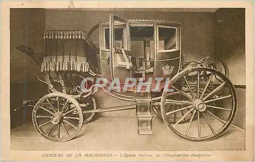 Cartes postales Chateau de la Malmaison L'Opale Voiture de L'Imperatrice Josephine