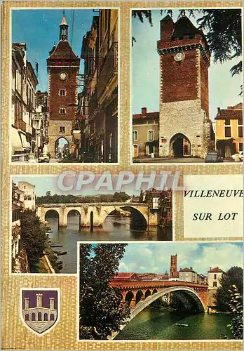 Cartes postales moderne Villeneuve sur lot Lot et Gne Porte de Paris Porte des Pujols Le Pont Vieux Pont sur le Lot et c