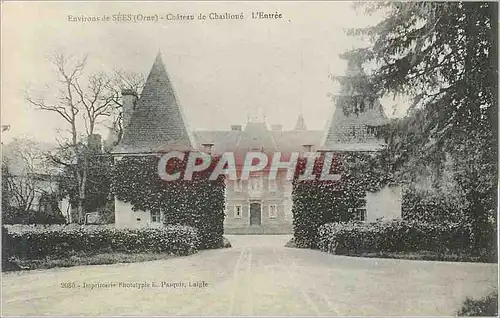 Cartes postales Environs de sees (orne) chateau de chailloue l entree