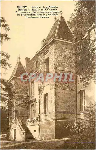 Cartes postales Cluny palais de j d amboise bati par ce dernier au xv siecle