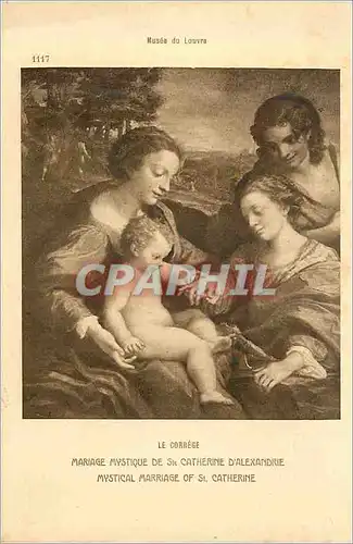 Cartes postales Musee du Louvre le Correge Mariage Mystique de Ste Catherine d'Alexandre