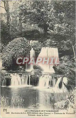 Cartes postales Le Limousin Pittoresque Environs de la Jonchere (Hte Vienne) Chateau de Walmath Cascade dans le