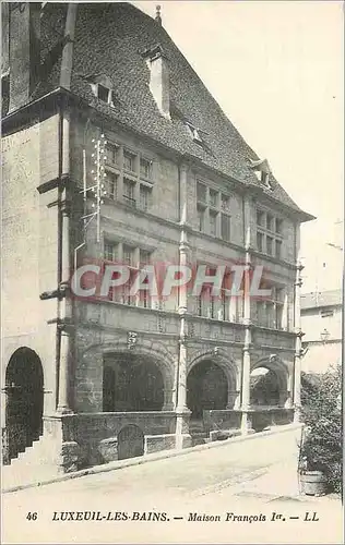 Cartes postales Luxeuil les Bains Maison Francois I