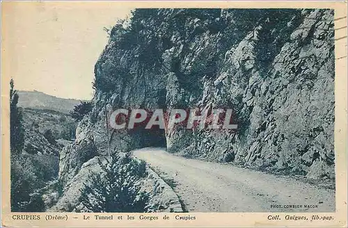 Cartes postales Crupies (Drome) Le Tunnel et les Gorges de Crupies