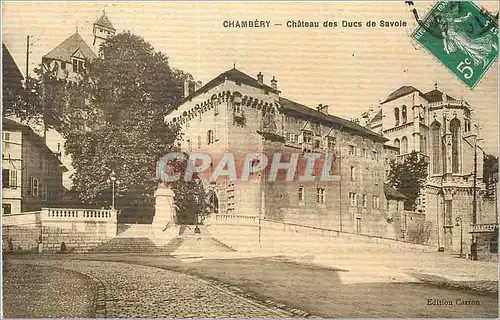 Cartes postales Chambery Chateau des Ducs de Savoie (papier bristol)