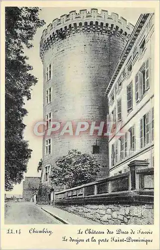 Cartes postales Chambery Le Chateau des Ducs de Savoie Le Donjon et la porte Saint Dominique