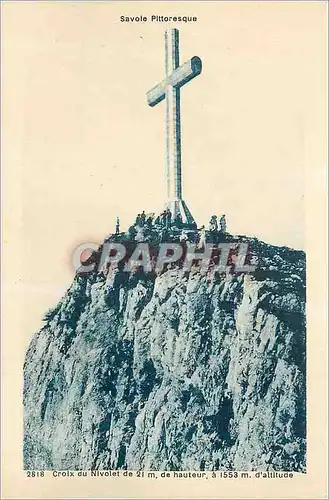 Cartes postales Savoie Touristique Croix du Nivolet de 21 m de Hauteur a 1553 m d'altitude