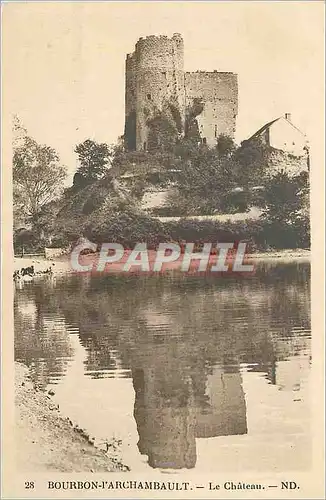 Cartes postales Bourbon l'Archambault Le Chateau