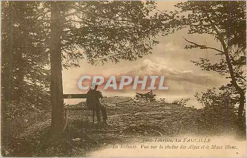 Cartes postales Jura Touriste La Faucille La Redoute Vue sur la Chaine des Alpes et le Mont Blanc