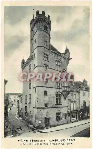 Cartes postales Luxeuil les Bains Haute Saone Jolie Ancien Hotel de Ville Maison Carree