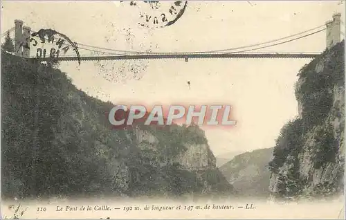 Cartes postales Le Pont de la Caille 192 m de longueur et 147 m de Hauteur