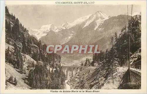 Cartes postales Chamonix Mont Blanc Viaduc de Sainte Marie et le Mont Blanc