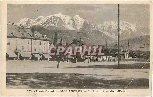 Cartes postales Sallanches Haute Savoie la Place et le Mont Blanc