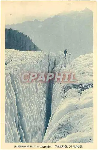 Cartes postales Chamonix Mont Blanc Argentiere Traversee du Glacier Alpinisme
