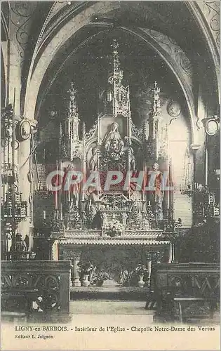 Cartes postales Ligny en Barrois Interieur de l'Eglise Chapelle Notre Dame des Vertus