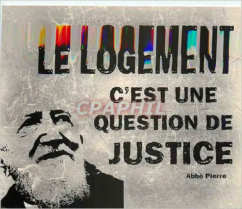 Cartes postales moderne Le Logement c'est une Question de Justice Abbe Pierre