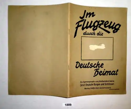 Im Flugzeug durch die Deutsche Heimat - Ein Sammelwerk von bleibendem Werte, Serie 1: Deutsche Burgen und Schlösser