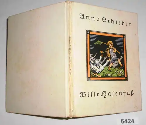 Bille Hasenfuß - Wie er sich und den Gänserich bezwang (Sonne und Regen im Kinderland, 16. Bändchen)