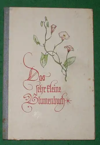 Das sehr kleine Blumenbuch