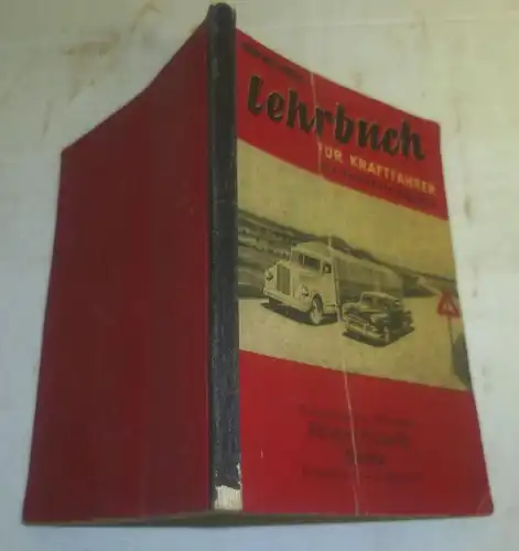 Sammelband Lehrbuch für Kraftfahrer - Verkehr, Vorfahrt, Technik für Kraftwagen aller Klassen, Band 5